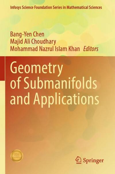 Geometry of Submanifolds and Applications