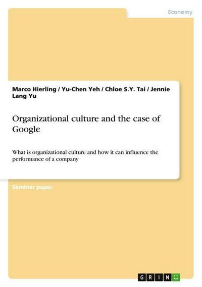 Organizational culture and the case of Google
