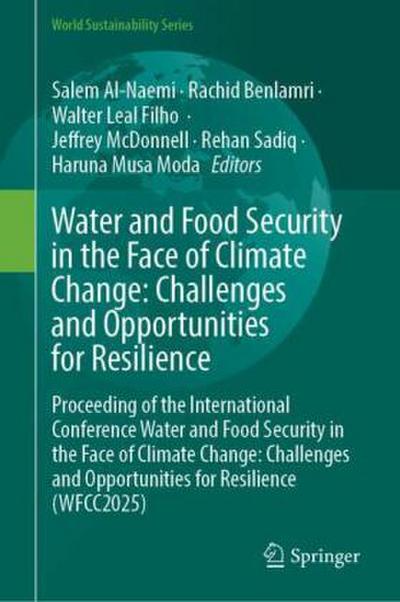 Water and Food Security in the Face of Climate Change: Challenges and Opportunities for Resilience