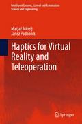 Haptics for Virtual Reality and Teleoperation