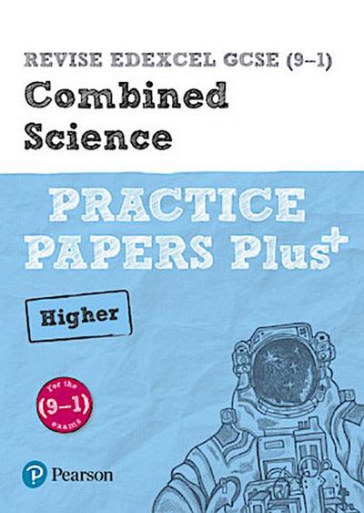 Pearson REVISE Edexcel GCSE Combined Science (Higher) Practice Papers Plus - for 2026, 2027 exams