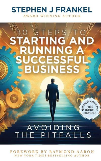 10 Steps to Starting and Running a Successful Business