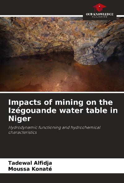 Impacts of mining on the Izégouande water table in Niger