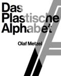 Olaf Metzel. Das plastische Alphabet / The sculptu