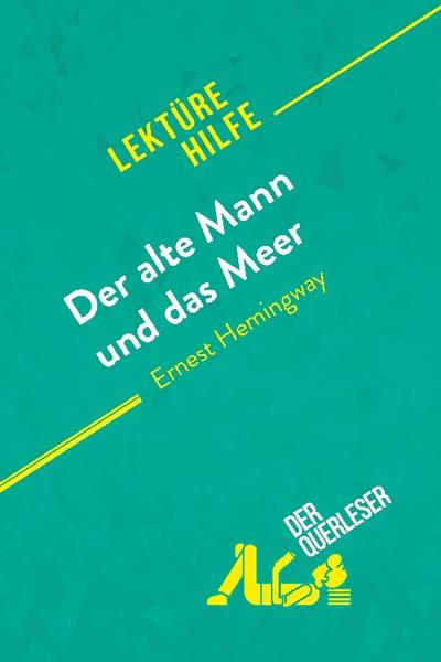 Der alte Mann und das Meer von Ernest Hemingway (Lektürehilfe)