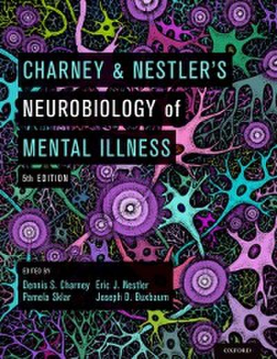 Charney & Nestler’s Neurobiology of Mental Illness