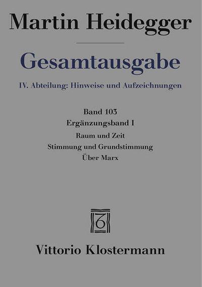 Raum und Zeit - Stimmung und Grundstimmung - Über Marx