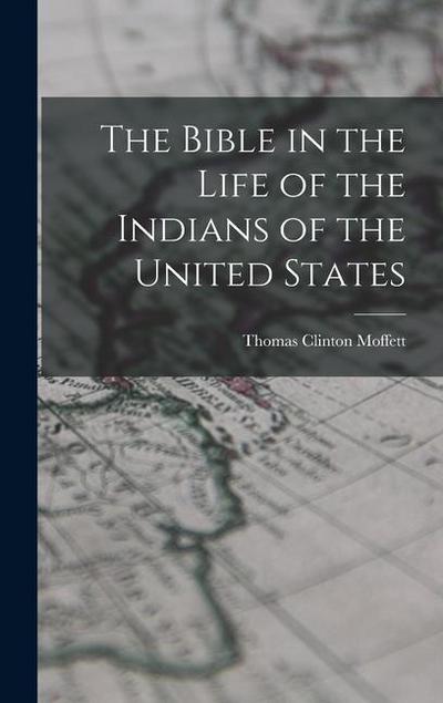 The Bible in the Life of the Indians of the United States