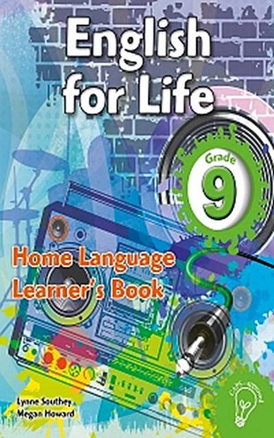 English for Life Grade 9 Learner’s Book for Home Language