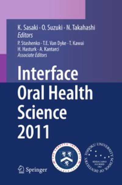 Interface Oral Health Science 2011