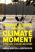 Students, Schools, and Our Climate Moment