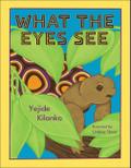 What the Eyes See