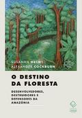 O destino da floresta