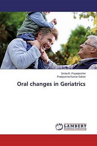 Oral changes in Geriatrics