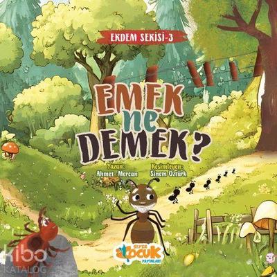 Erdem Serisi 3 - Emek Ne Demek