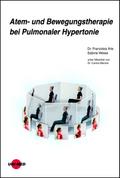 Atem- und Bewegungstherapie bei Pulmonaler Hypertonie