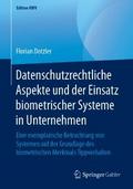 Datenschutzrechtliche Aspekte und der Einsatz biom