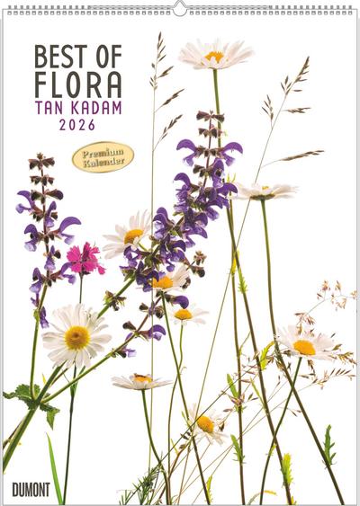 Best of Flora 2026 - Blumen-Kalender von DUMONT- Foto-Kunst von Tan Kadam - Poster-Format 50 x 70 cm