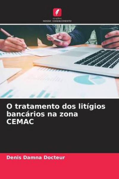 O tratamento dos litígios bancários na zona CEMAC