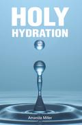 HOLY HYDRATION