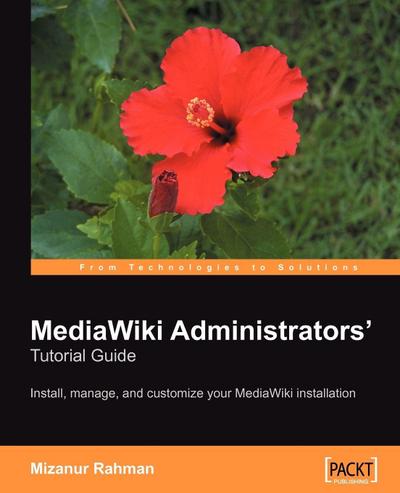 MediaWiki Administrators’ Tutorial Guide