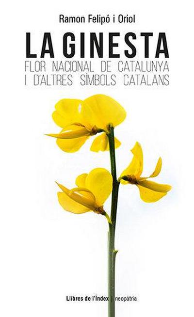 La ginesta : flor nacional de Catalunya i d’altres símbols catalans
