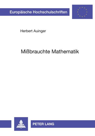Mißbrauchte Mathematik