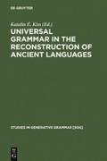 Universal Grammar in the Reconstruction of Ancient