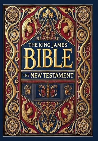 The King James Bible - The New Testament (Collector’s Edition) (Laminated Hardback with Jacket)