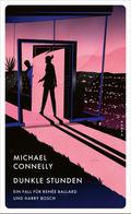Dunkle Stunden von Michael Connelly | Ebook