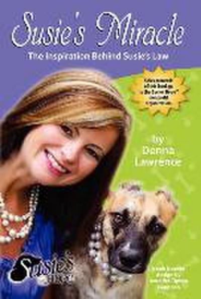 Susie’s Miracle the Inspiration Behind Susie’s Law