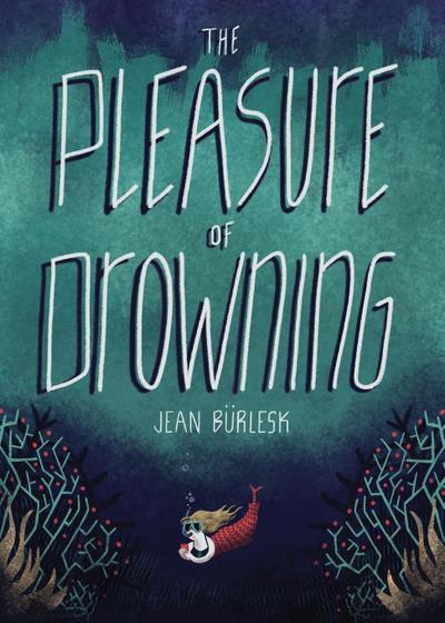 The Pleasure of Drowning
