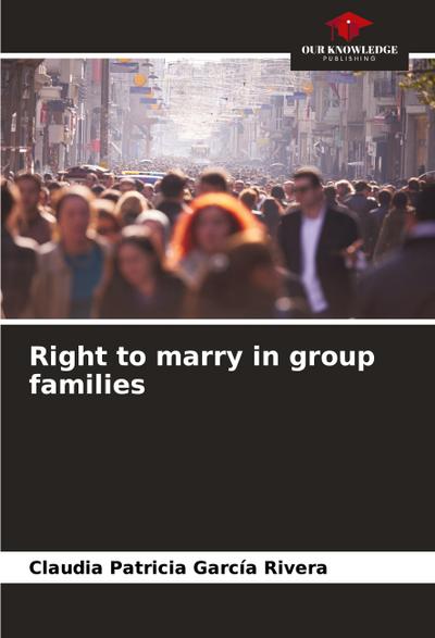 Right to marry in group families