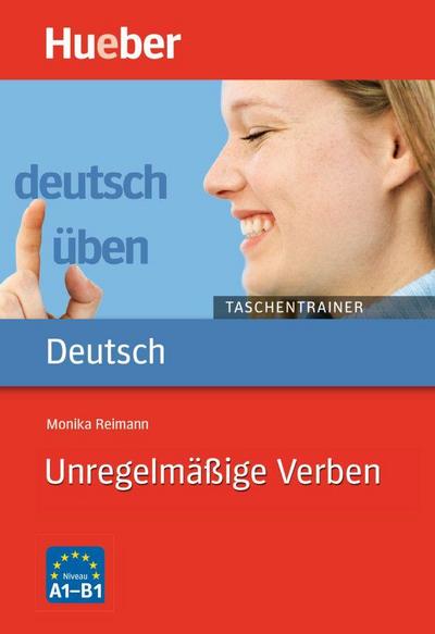 Unregelmäßige Verben A1 bis B1: Buch (deutsch üben Taschentrainer)