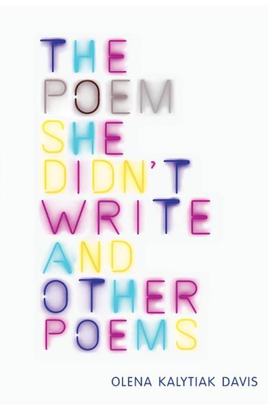 The Poem She Didn’t Write and Other Poems