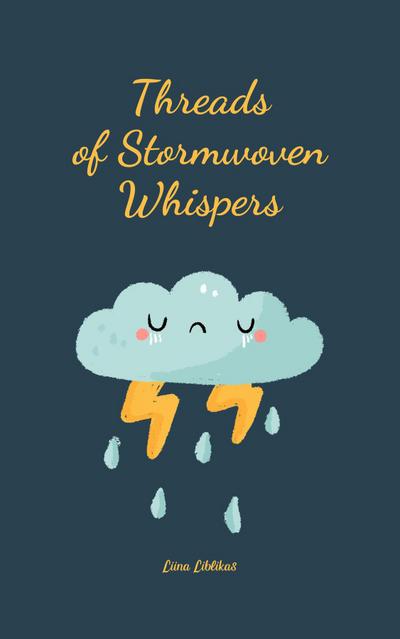 Threads of Stormwoven Whispers