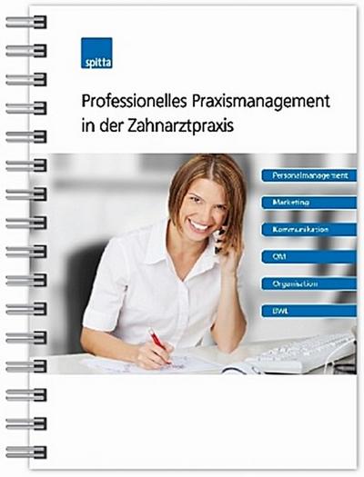 Professionelles Praxismanagement in der Zahnarztpraxis