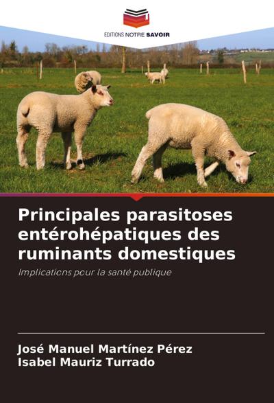 Principales parasitoses entérohépatiques des ruminants domestiques