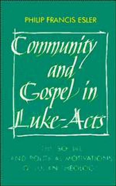 Community and Gospel in Luke-Acts