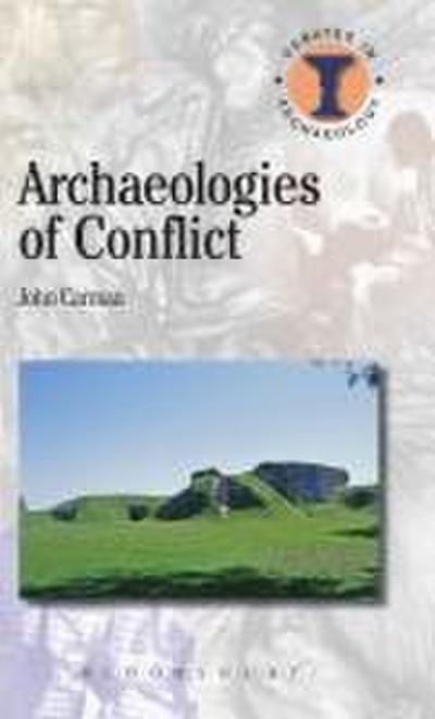 Archaeologies of Conflict