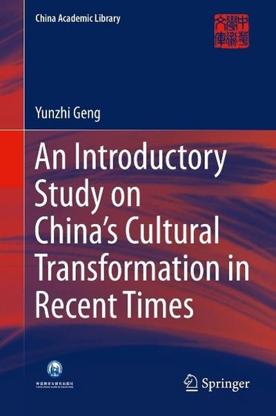 An Introductory Study on China’s Cultural Transformation in Recent Times