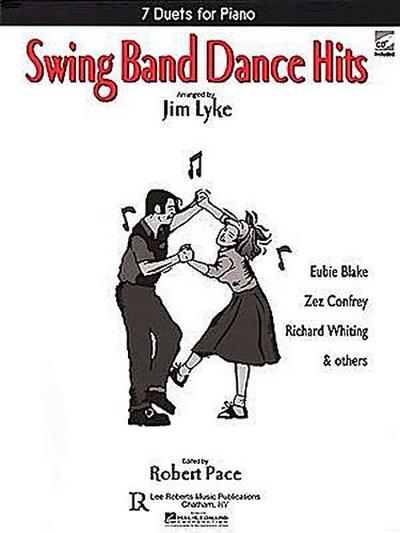 Swing Band Dance Hits: 7 Duets for Piano [With CD (Audio)]