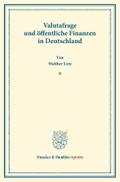 Valutafrage und öffentliche Finanzen in Deutschland.