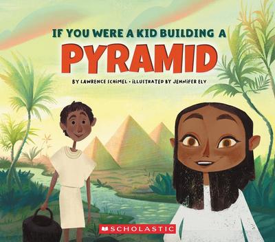 If You Were a Kid Building a Pyramid (If You Were a Kid)