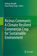 Ricinus Communis: A Climate Resilient Commercial C