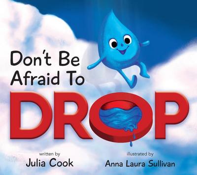 Don’t Be Afraid to Drop!