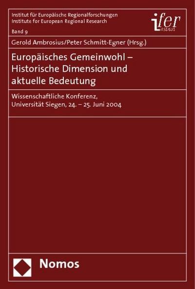 Europäisches Gemeinwohl - Historische Dimension und aktuelle Bedeutung