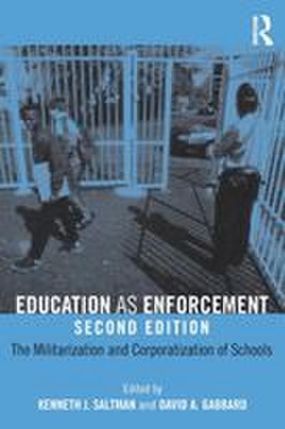 Education as Enforcement