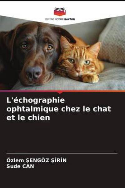 L’échographie ophtalmique chez le chat et le chien
