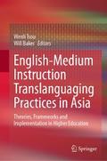 English-Medium Instruction Translanguaging Practices in Asia